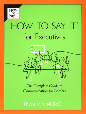 How to Say it for Executives by Phyllis Mindell