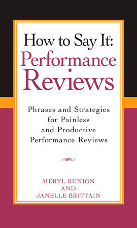 How To Say It Performance Reviews by Meryl Runion and Janelle Brittain