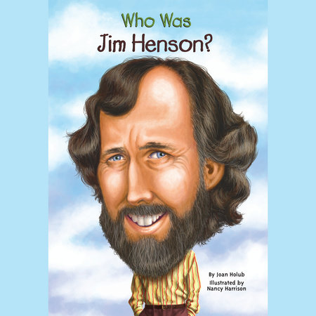 Who Was Jim Henson? by Joan Holub and Who HQ