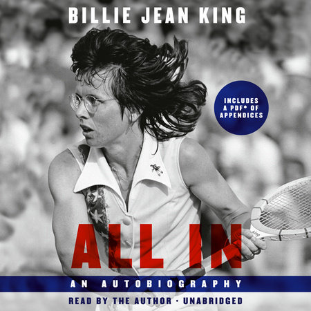 All In by Billie Jean King, Johnette Howard and Maryanne Vollers