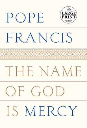 The Name of God Is Mercy by Pope Francis