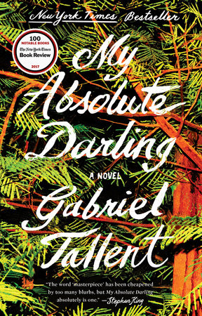 My Absolute Darling by Gabriel Tallent