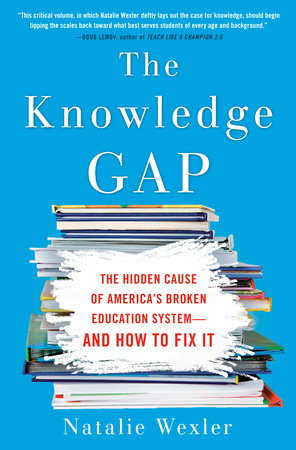 The Knowledge Gap by Natalie Wexler