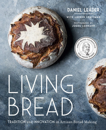 Living Bread by Daniel Leader and Lauren Chattman