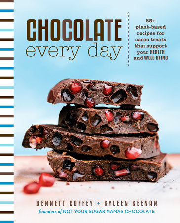 Chocolate Every Day by Bennett Coffey and Kyleen Keenan