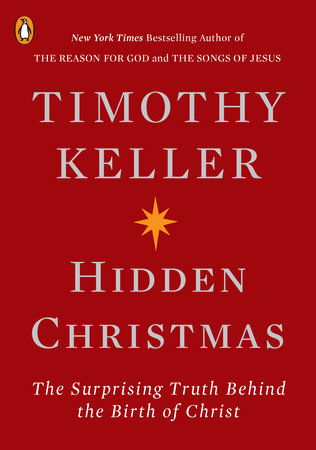 Hidden Christmas by Timothy Keller