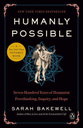 Humanly Possible by Sarah Bakewell