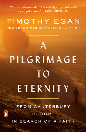 A Pilgrimage to Eternity by Timothy Egan