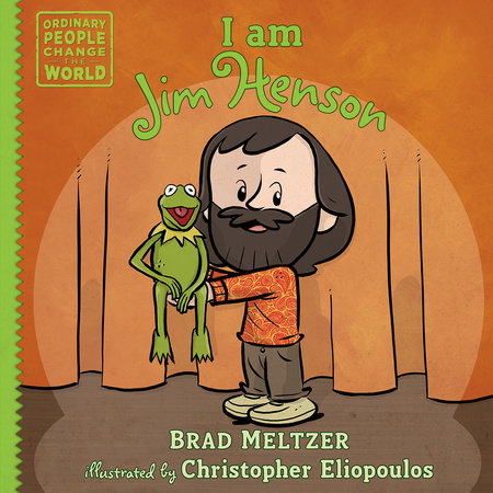 I am Jim Henson by Brad Meltzer