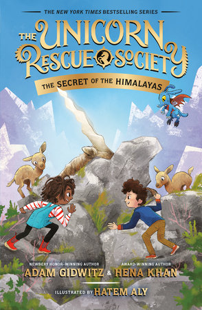 The Secret of the Himalayas by Adam Gidwitz and Hena Khan; Illustrated by Hatem Aly