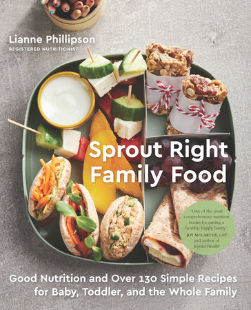 Sprout Right Family Food by Lianne Phillipson