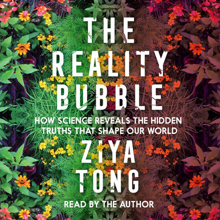 The Reality Bubble by Ziya Tong