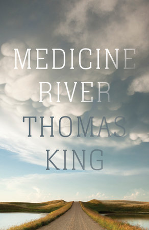 Medicine River by Thomas King