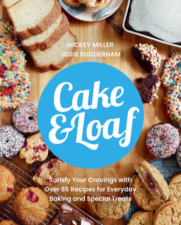 Cake & Loaf by Nickey Miller and Josie Rudderham
