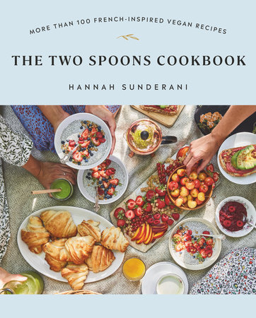 The Two Spoons Cookbook by Hannah Sunderani