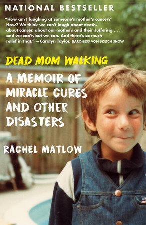 Dead Mom Walking by Rachel Matlow