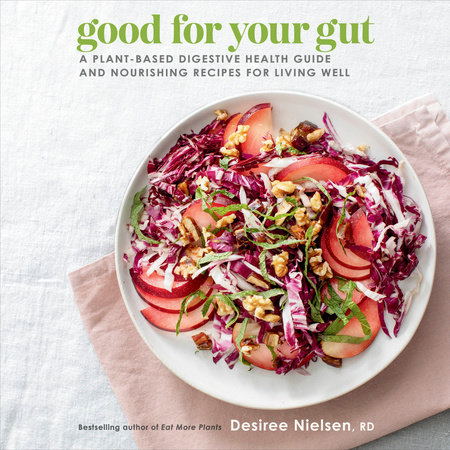 Good for Your Gut by Desiree Nielsen