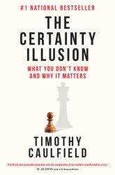 The Certainty Illusion