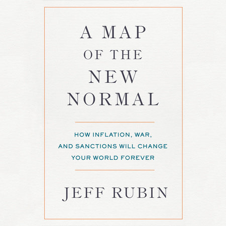 A Map of the New Normal by Jeff Rubin