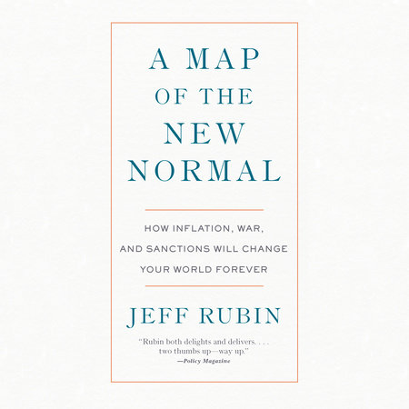 A Map of the New Normal by Jeff Rubin