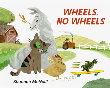 Wheels, No Wheels by Shannon McNeill