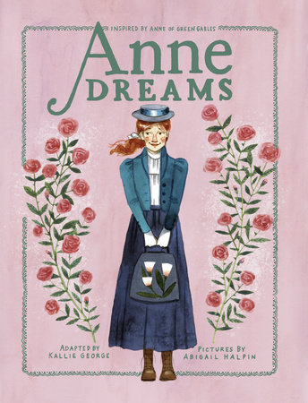 Anne Dreams by Kallie George