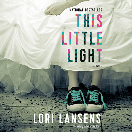 This Little Light by Lori Lansens