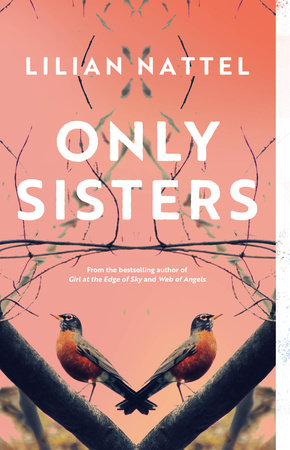Only Sisters by Lilian Nattel