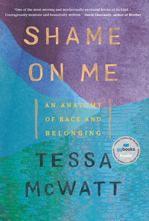 Shame on Me by Tessa McWatt