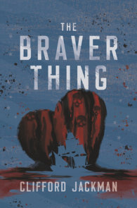 The Braver Thing