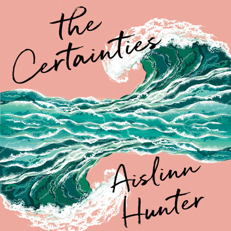 The Certainties by Aislinn Hunter