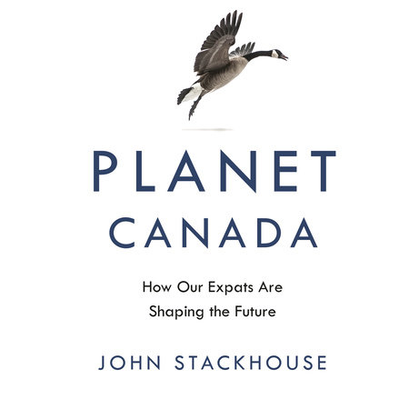 Planet Canada by John Stackhouse