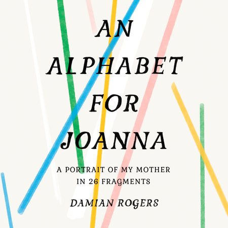 An Alphabet for Joanna by Damian Rogers