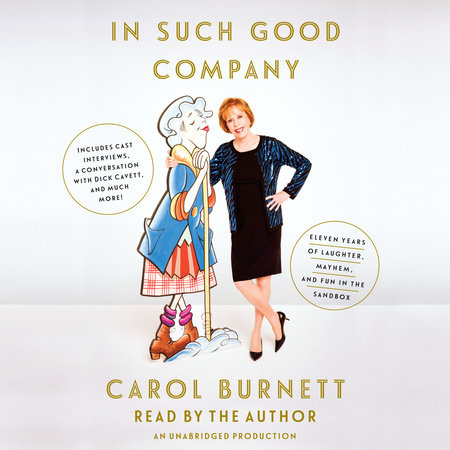 In Such Good Company by Carol Burnett