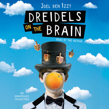 Dreidels on the Brain by Joel ben Izzy