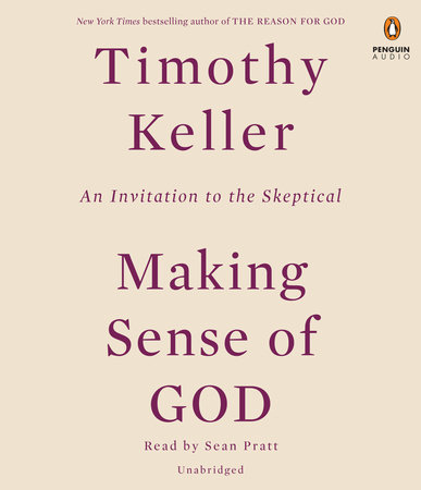 Making Sense of God by Timothy Keller