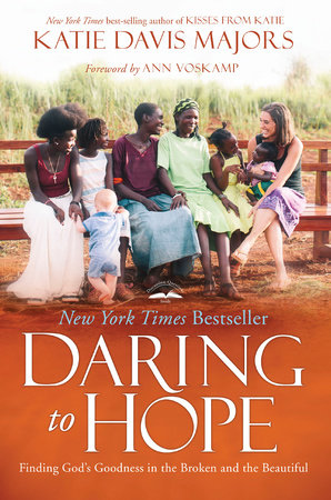 Daring to Hope by Katie Davis Majors