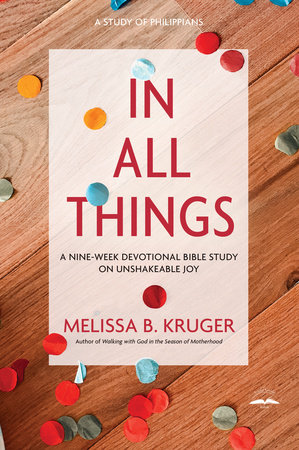 In All Things by Melissa B. Kruger