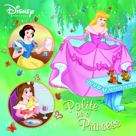 Polite as a Princess (Disney Princess) by Melissa Lagonegro