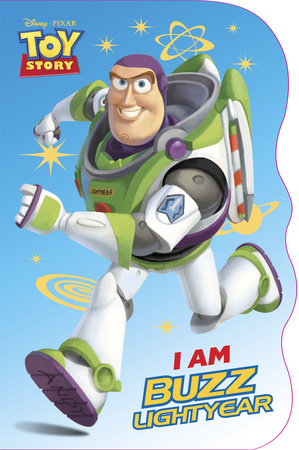 I Am Buzz Lightyear (Disney/Pixar Toy Story) by Mary Tillworth