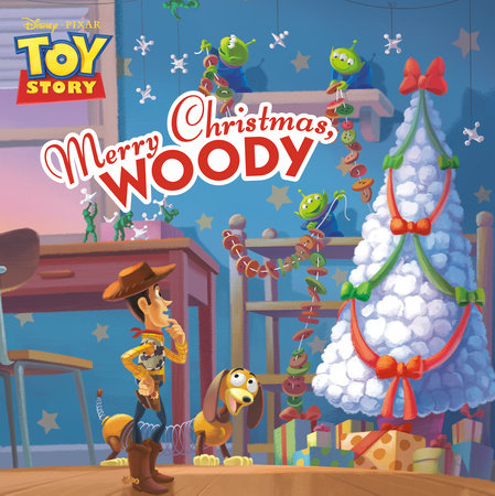 Merry Christmas, Woody (Disney/Pixar Toy Story) by Kristen L. Depken
