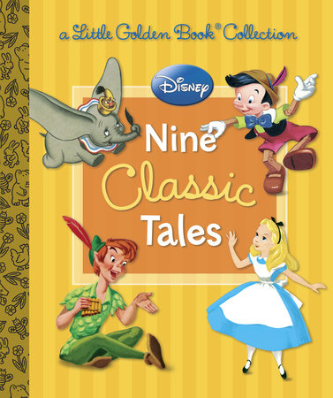 Disney: Nine Classic Tales (Disney Mixed Property) by Various