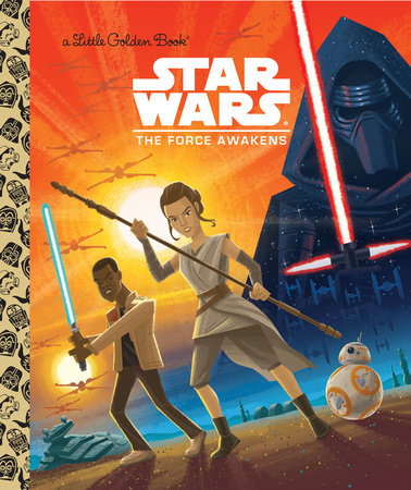 Star Wars: The Force Awakens (Star Wars) by Golden Books