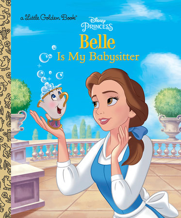 Belle is My Babysitter (Disney Princess) by Victoria Saxon and Andrea Posner-Sanchez