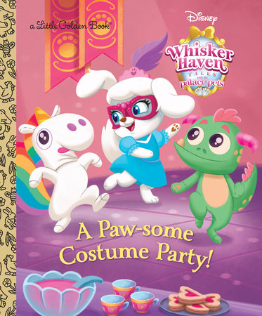 A Paw-some Costume Party! (Disney Palace Pets Whisker Haven Tales) by RH Disney