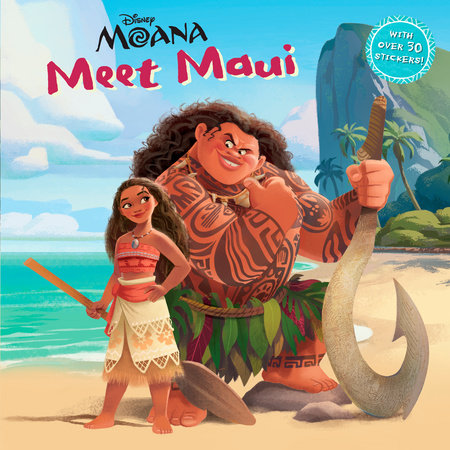 Meet Maui (DIsney Moana) by Andrea Posner-Sanchez