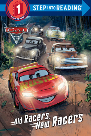 Old Racers, New Racers (Disney/Pixar Cars 3) by Mary Tillworth