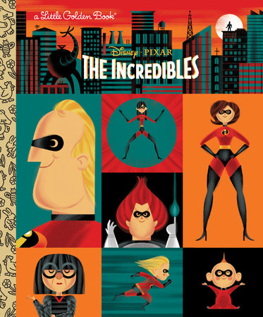 The Incredibles (Disney/Pixar The Incredibles) by John Sazaklis