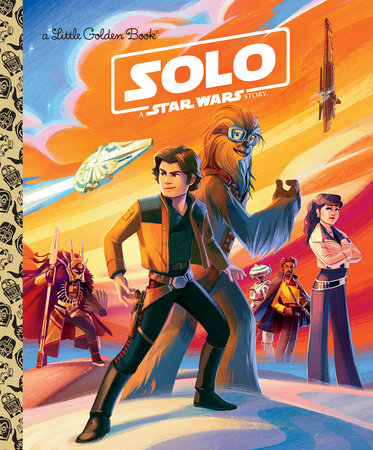 Solo: A Star Wars Story (Star Wars) by Elizabeth Schaefer