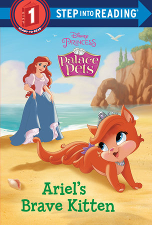 Ariel's Brave Kitten (Disney Princess: Palace Pets) by RH Disney